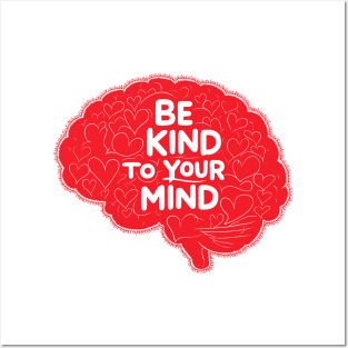 Be-Kind-To-Your-Mind V6 Posters and Art